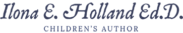 Ilona E. Holland Ed.D Children's Author logo